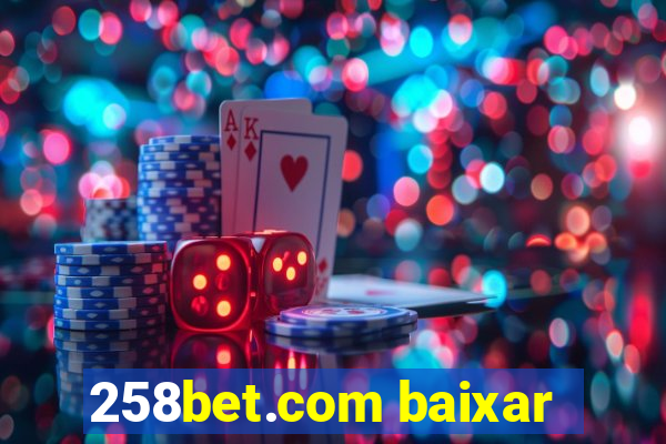 258bet.com baixar